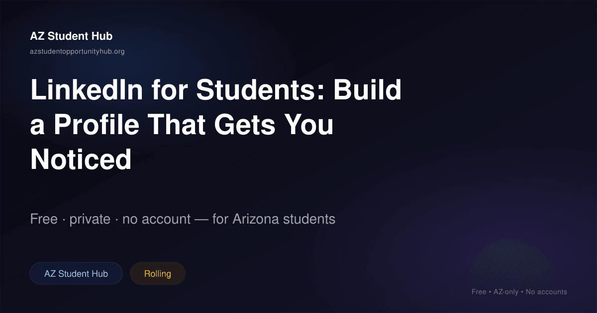 LinkedIn for Students: Build a Profile That Gets You Noticed | AZ ...